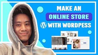 How to Make an Ecommerce Website with Wordpress - 2023 (For Free)