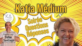 Soirée questions réponses avec Katia Médium