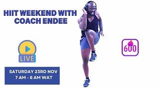  HIIT WEEKEND WITH COACH ENDEE NOV 23RD