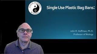 Single Use Plastic Bag Bans: an ethical dilemma in science