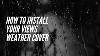 How to install your Views Balcony Bar Weather Cover