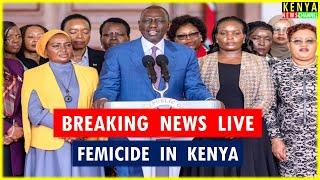 LIVE STATE HOUSE - Angry Ruto addressing the Nation on Femicide Cases with Women Leaders of Kenya