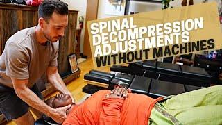 Spinal Decompression Chiropractic Adjustments WITHOUT Machines