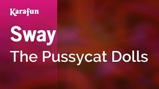 Sway - The Pussycat Dolls | Karaoke Version | KaraFun