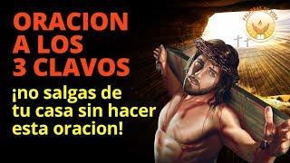 ORACION PODEROSA A LOS 3 CLAVOS DE CRISTO