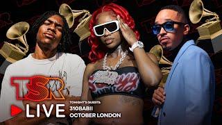 TSR LIVE w/ 310babii & October London | 2025 Grammy Nomination Reactions | Was Sexyy Red SNUBBED??