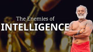 The Enemies of Intelligence | Secrets from Kalika Puran | Guru Pashupati Speaks