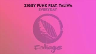 Ziggy Funk feat. Taliwa - Everyday (Yass Classic Mix)