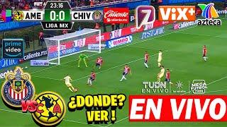  En vivo: Chivas vs America | Amazon Prime | Jornada 11 Liga MX 2025 | Donde ver América vs Chivas