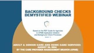 Background Checks Demystified: Adult & Senior Care and Home Care Services