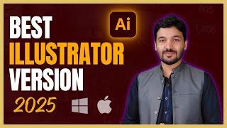 Which version of Adobe Illustrator is best for you in 2025 Urdu/Hindi