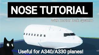 Airbus A340/ A330 "Nose Tutorial" |  Roblox Plane Crazy