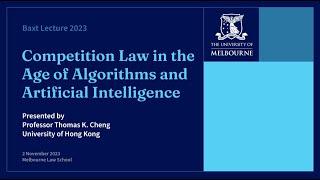 Baxt Lecture 2023 - Competition Law in the Age of Algorithms and Artificial Intelligence