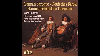 Hammerschmidt to Telemann - Jordi Savall, Hesperion XX , German Baroque