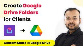 How to Create Google Drive Folders for Clients Automatically - Content Snare & Google Drive