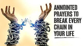 PRAYERS TO BREAK SPIRITUAL STRONGHOLDS | Powerful Prayers For Healing, Protection and Victory