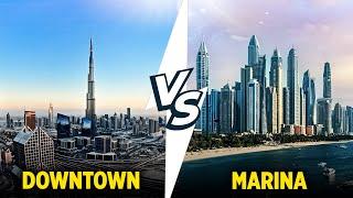 MOVING TO DUBAI? Dubai Downtown or Dubai Marina What's the BEST For Living?