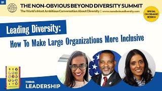 Leading Diversity: How To Make Large Organizations More Inclusive | Non-Obvious Diversity Summit