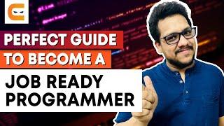 Perfect Guide to Become a Job Ready Programmer | How To Become Job Ready Programmer | Coding Ninjas