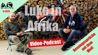 Benzingespräche mit dem Wolf #1: Luke allein auf seiner Honda CRF300L durch Afrika