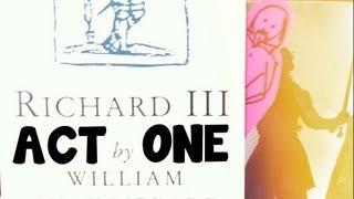 Shakespeare Summary: Richard III, Act I | My Kingdom for a Horse #2A