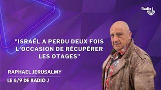 "J'accuse Netanyahu et ses opposants d'affaiblir Israël" - Raphael Jerusalmy