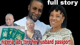 The true story of Nigeria woman who tore her husband international passport at Nigeria Airport 