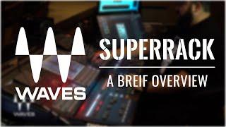 Waves SuperRack - A Brief Overview