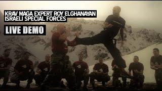 Krav Maga EXPERT Roy Elghanayan LIVE DEMO to Israeli Special Forces!