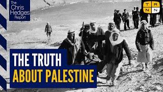 The 100 year war on Palestine w/Rashid Khalidi | The Chris Hedges Report