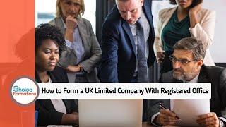 How to Form a UK Limited Company With Registered Office | 1stChoice Company Formations LTD