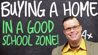 Tips to Buy a House in the Right School Zone!