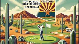 Top Public Golf Courses in Phoenix, AZ