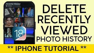 How to Delete Recently Viewed History on Photos Apps | iOS 18 2 iPhone Update 2024