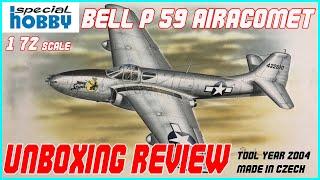 SPECIAL HOBBY 1/72 BELL P-59 AIRACOMET UNBOXING REVIEW