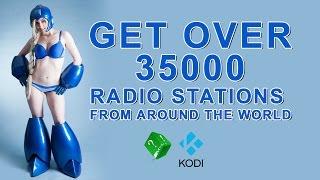 AWESOME KODI ADDON GET OVER 35000 RADIO STATIONS FROM AROUND THE WORLD KODI XBMC