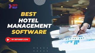 Know The 10 Best HOTEL MANAGEMENT Software