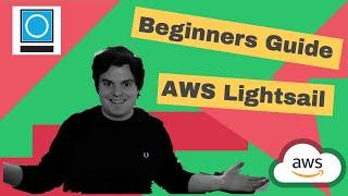 Beginners Guide To AWS Lightsail