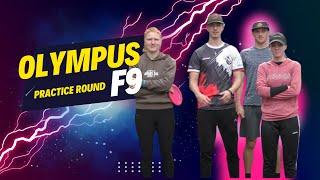 Olympus Practice Round F9 (feat. Rob, Emily, and Eliezra)