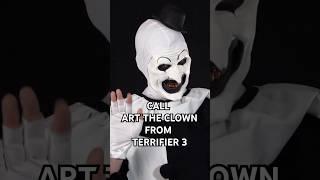 Call Art the Clown from TERRIFIER 3 #shorts