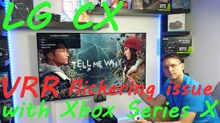 LG CX Freesync VRR raised black / gamma issue tested. FW 03.21.16 / Xbox Series X