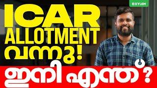 ICAR ALLOTMENT വന്നു !! ഇനി എന്ത്? | Xylem CUET