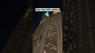 #makkah ON Shab-e-Barat | Powerful #prayers & #peaceful #atmosphere  #shorts