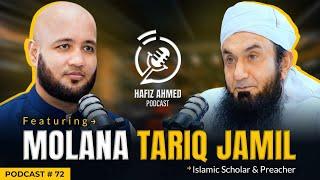 Hafiz Ahmed Podcast Featuring Molana Tariq Jamil | Hafiz Ahmed