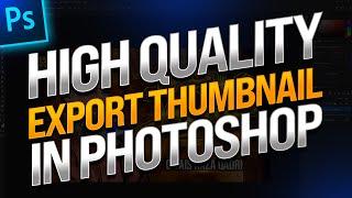 YouTube thumbnail export high quality in Photoshop