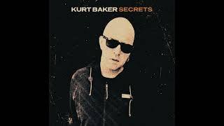 Kurt Baker "Secrets" Wicked Cool Records Single (Audio)