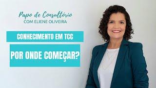 POR ONDE COMEÇAR NA TERAPIA COGNITIVO COMPORTAMENTAL?