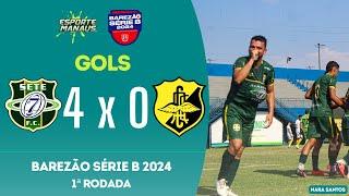 SETE FC 4 X 0 CLIPPER | GOLS | 1ª RODADA DO BAREZÃO SÉRIE B 2024