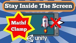 Unity 2D Tutorial How To Make Gameobject Not To Go Off The Screen Using Mathf Clamp Function