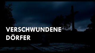 Verschwundene Dörfer - Dokumentarfilmprojekt